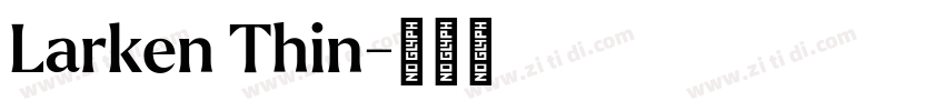 Larken Thin字体转换